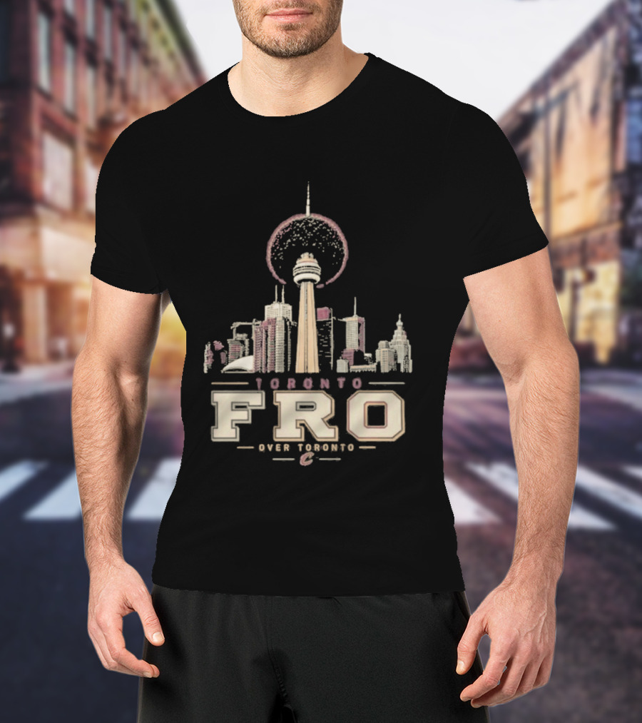 Toronto Fro Over Toronto Skyline Basketball Cleveland Cavaliers T-Shirt