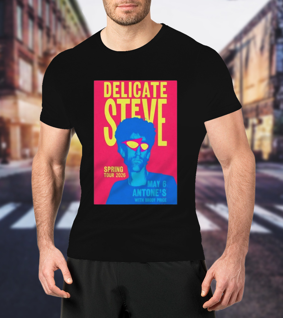 Delicate Steve Spring Tour 2026 May 6 Antone's With Brody Price T-Shirt