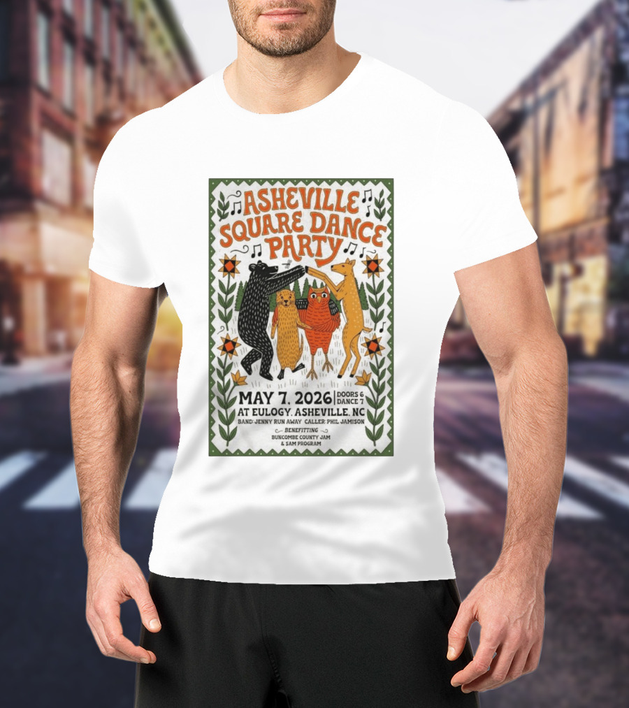 Asheville Square Dance Party May 7 2026 Eulogy NC Buncombe County Jam Benefit T-Shirt