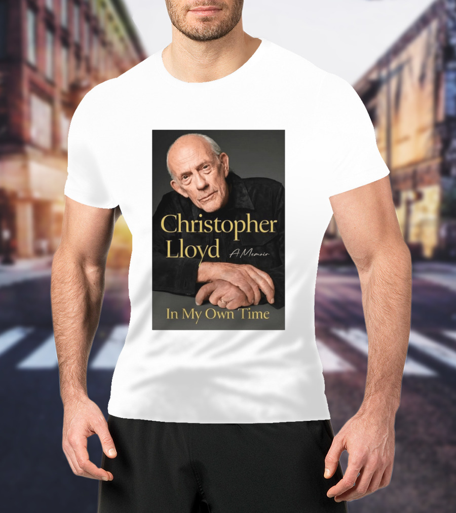 Christopher Lloyd A Memoir In My Own Time Available 10.27.26 T-Shirt