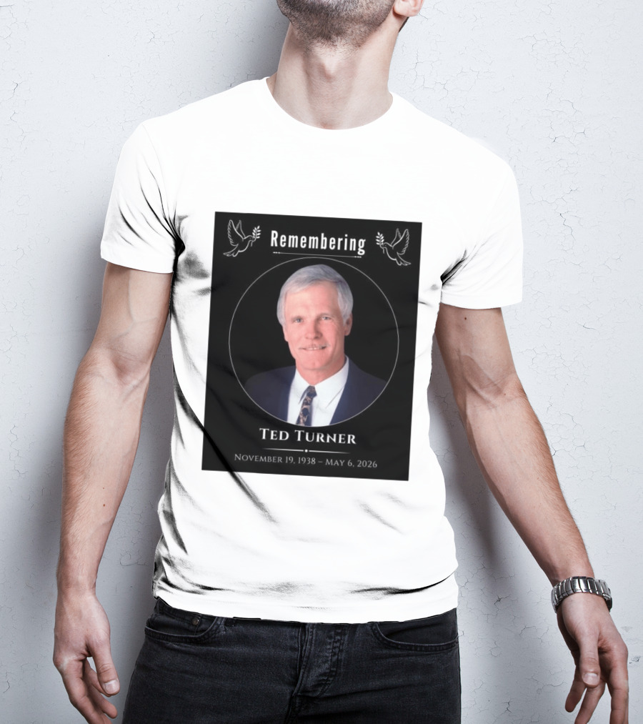 Ted Turner Memorial November 19 1938 May 6 2026 T-Shirt