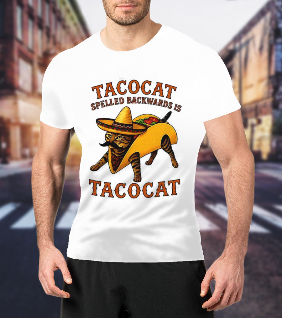 Tacocat Spelled Backwards Is Tacocat Mexican Hat Mustache Cat In Taco T-Shirt