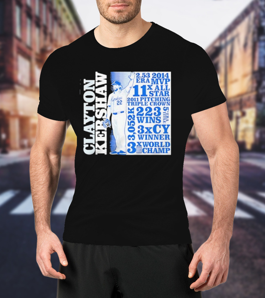 Clayton Kershaw Los Angeles Dodgers 3x World Champ 11x All Star 3x CY Winner 223 Wins T-Shirt