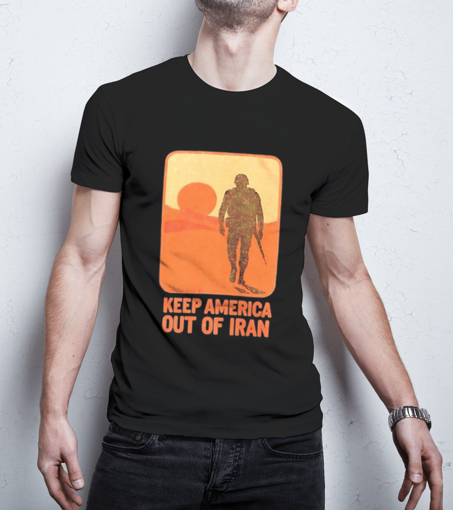 Keep America Out Of Iran Soldier Silhouette Desert Sunset Scene T-Shirt