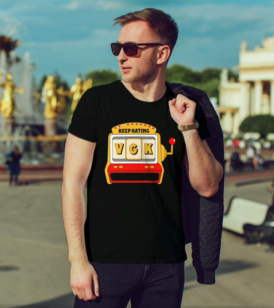 Keep Hating VGK Slot Machine T-Shirt