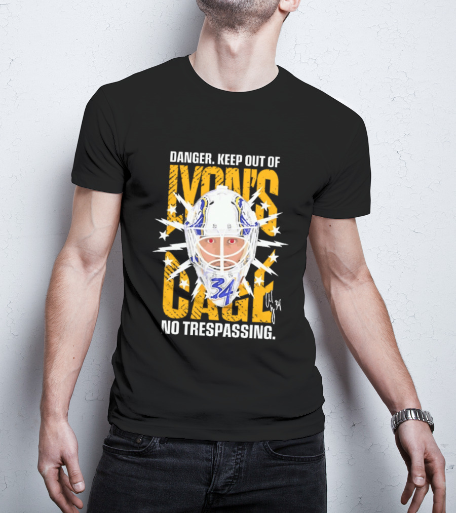 Danger Keep Out Of Lyon's Cage No Trespassing Buffalo Sabres Goaltender 34 T-Shirt