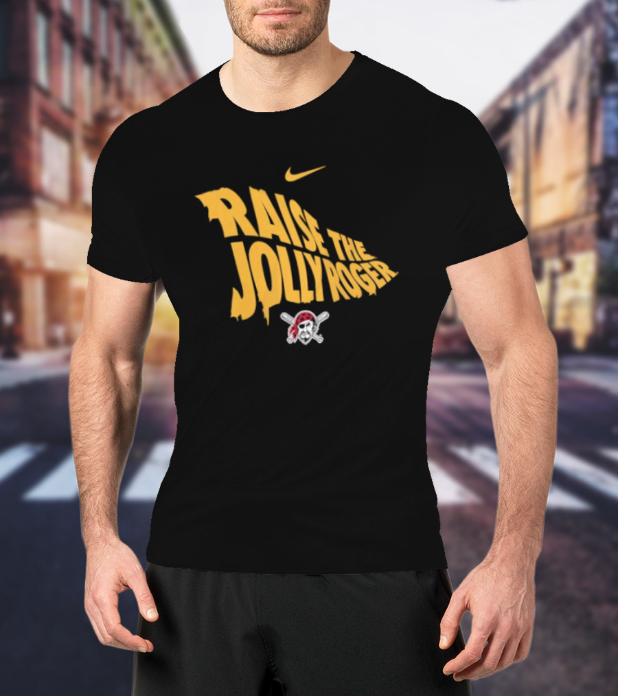Pittsburgh Pirates Nike Raise The Jolly Roger Skull Crossbones T-Shirt