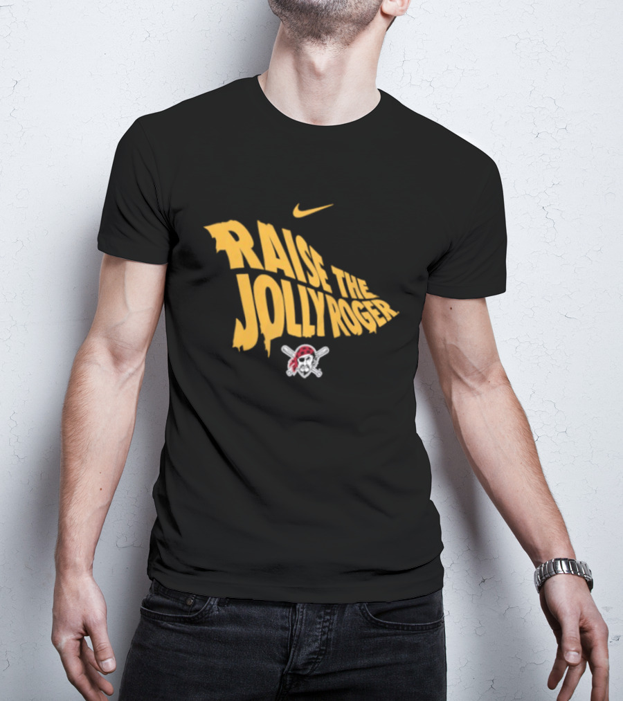 Pittsburgh Pirates Nike Raise The Jolly Roger Skull Crossbones T-Shirt