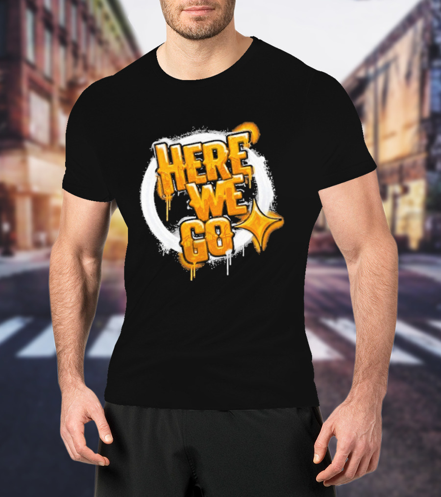 Pittsburgh Steelers Here We Go Yellow Graffiti Text With Star T-Shirt