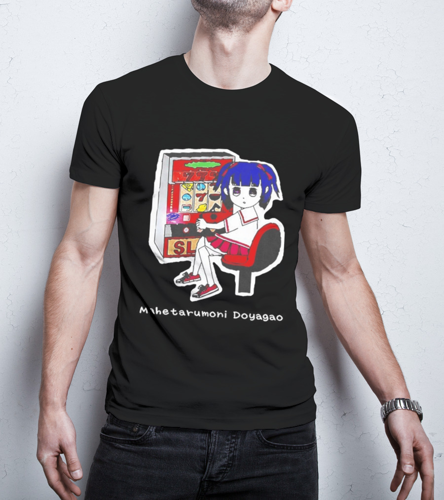 Production Jinrikisha Mahetarumoni Doyagao Anime Girl Slot Machine Seven Seven Seven T-Shirt