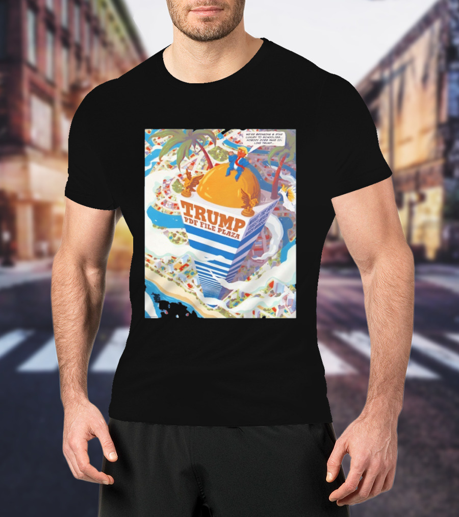 Trump PDF File Plaza Bringing Star Luxury To Schoolies Fake IDs T-Shirt