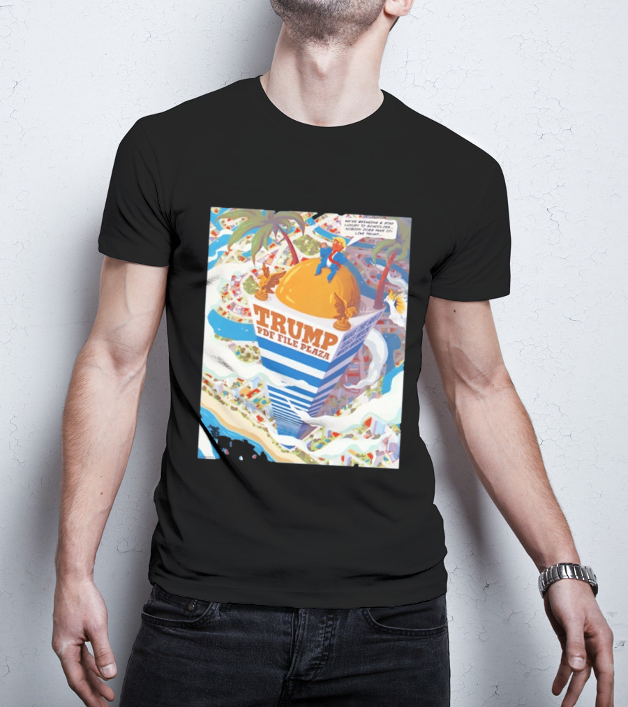 Trump PDF File Plaza Bringing Star Luxury To Schoolies Fake IDs T-Shirt