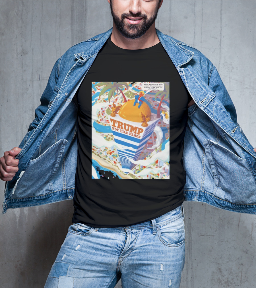 Trump PDF File Plaza Bringing Star Luxury To Schoolies Fake IDs T-Shirt