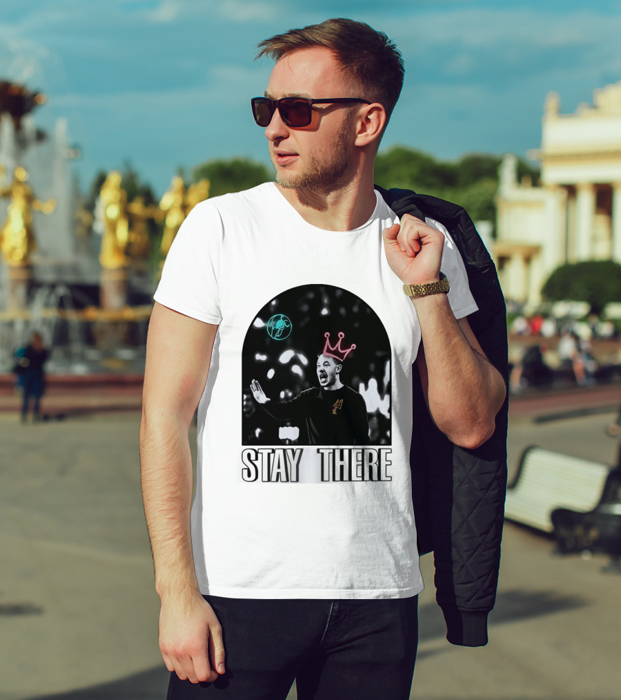 Stay There King Mitch Johnson San Antonio Spurs Coach NBA T-Shirt