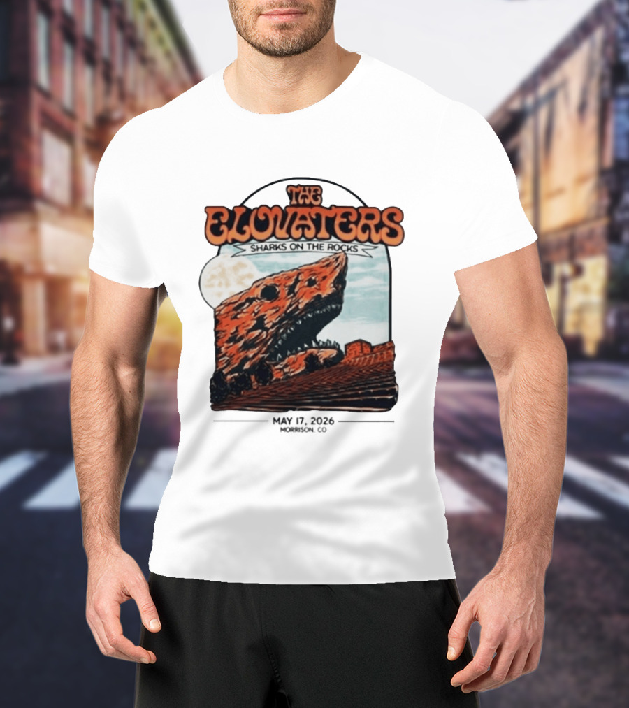 The Elovaters Sharks On The Rocks Red Rocks Amphitheatre 5 17 26 T-Shirt