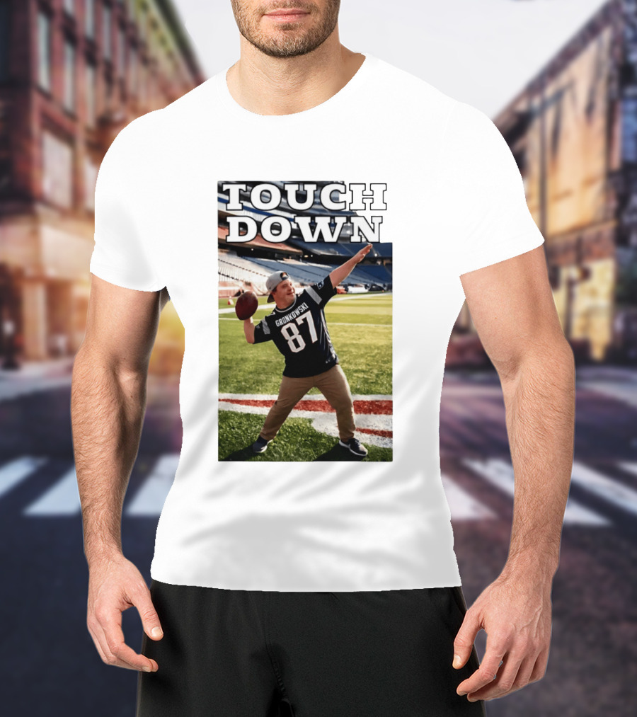 Touchdown Gronkowski 87 Football Player Stadium T-Shirt