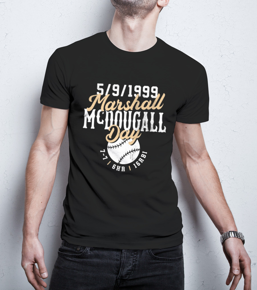 5 9 1999 Marshall McDougall Day Baseball 7 7 6HR 16RBI T-Shirt
