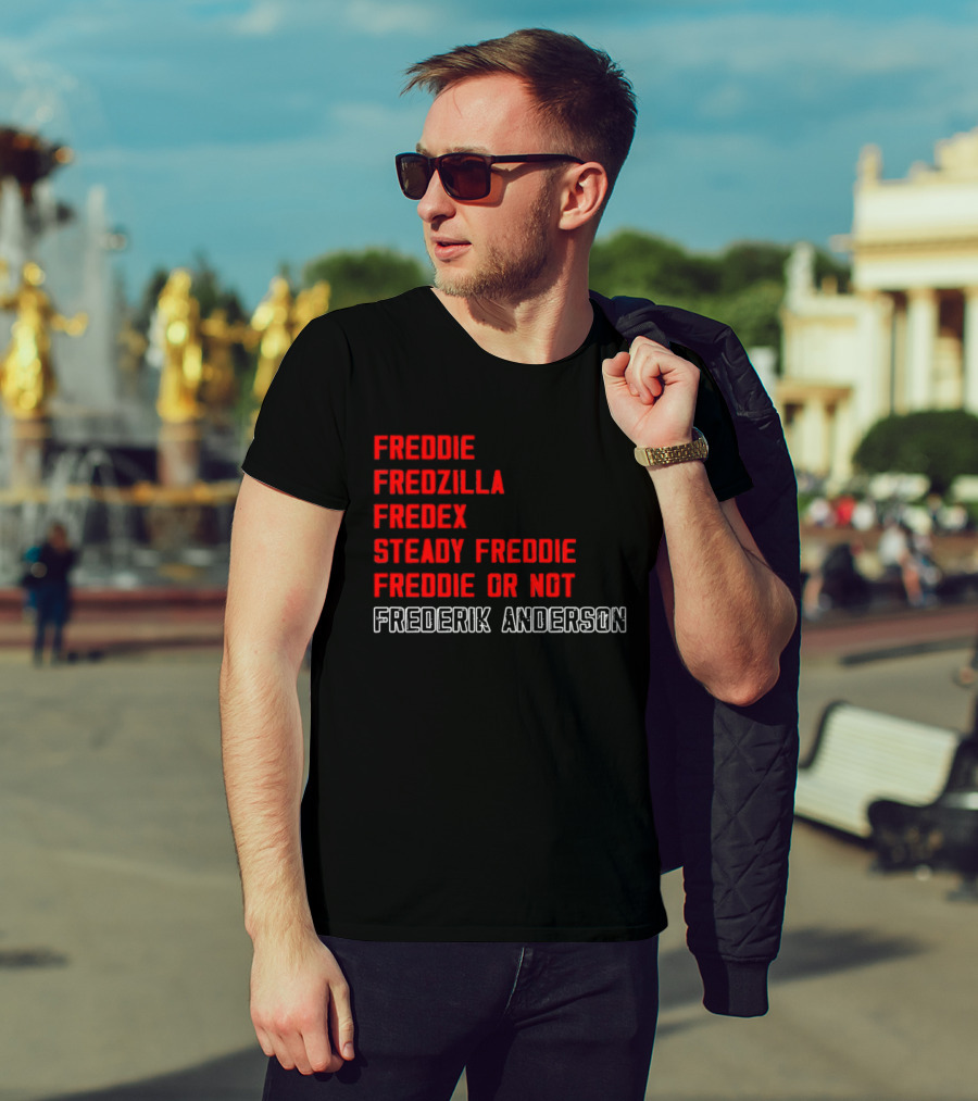 Frederik Andersen Freddie Fredzilla Fredex Steady Freddie Or Not Carolina Hurricanes T-Shirt