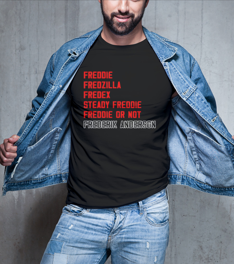 Frederik Andersen Freddie Fredzilla Fredex Steady Freddie Or Not Carolina Hurricanes T-Shirt