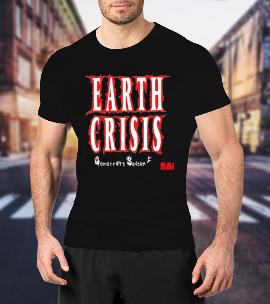 Earth Crisis Doomsday Gomorrah's Season Ends Holy Mountain Printing T-Shirt