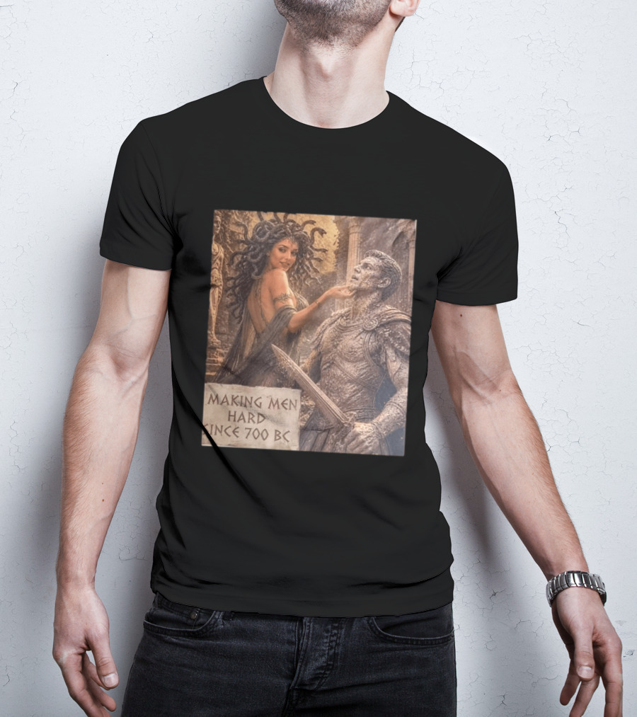 Medusa Making Men Hard Since 700 BC Greek Mythology Humor T-Shirt