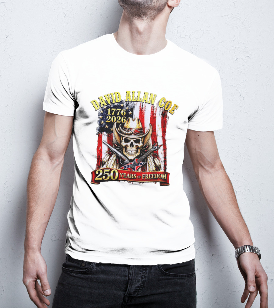 David Allan Coe 1776 2026 Skull Cowboy Hat American Flag 250 Years Of Freedom T-Shirt