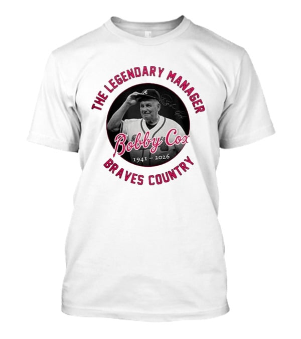 Bobby Cox 1941 2026 The Legendary Manager Braves Country T-Shirt
