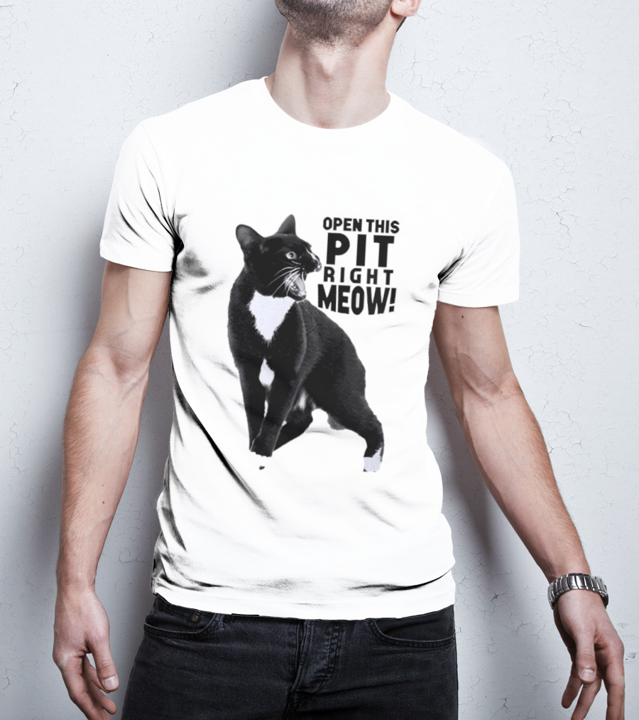 Open This Pit Right Meow Black And White Cat T-Shirt