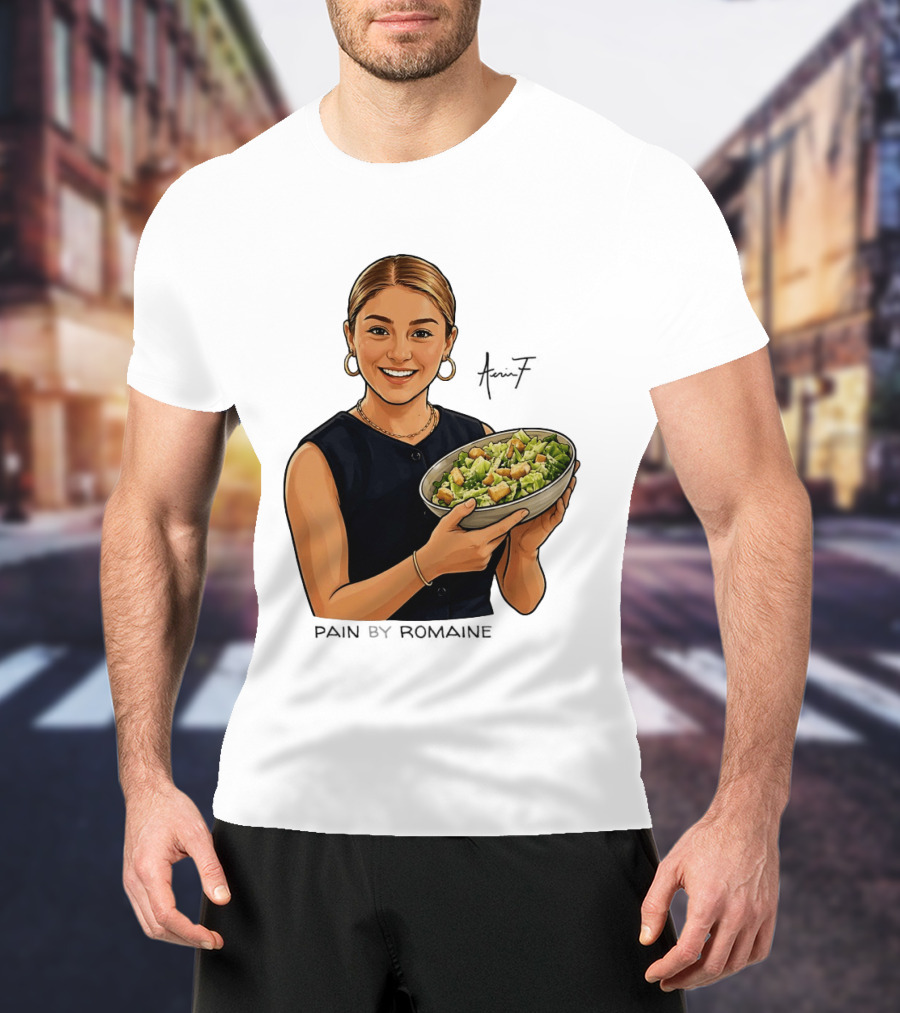 Pain By Romaine 17 Salad Bowl T-Shirt
