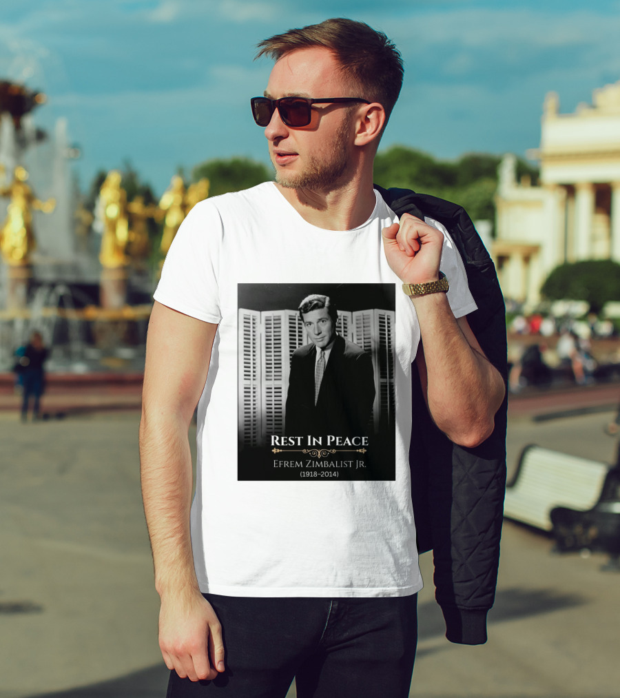 Rest In Peace Efrem Zimbalist Jr. 1918 2014 T-Shirt