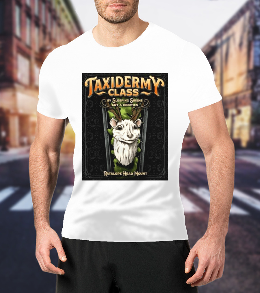 Taxidermy Class Sleeping Sirens Art Oddities Ratalope Head Mount T-Shirt
