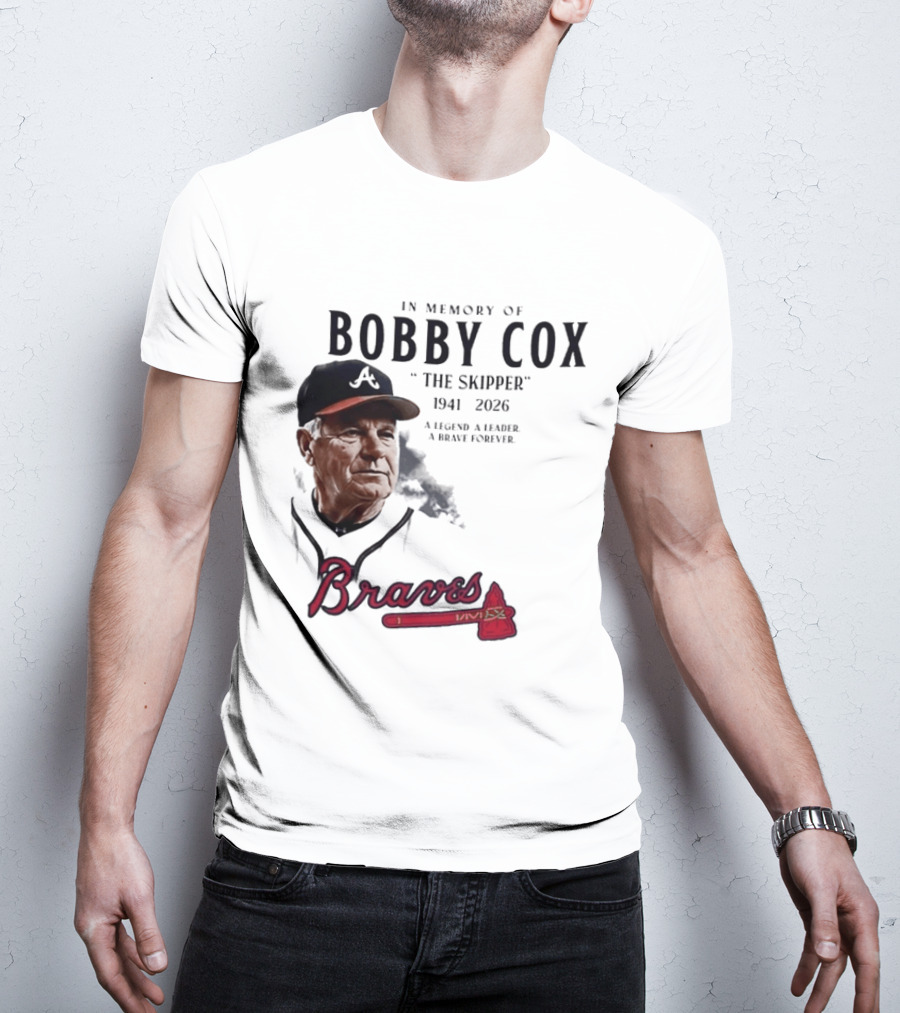 Atlanta Braves In Memory Of Bobby Cox The Skipper 1941 2026 A Legend A Leader A Brave Forever T-Shirt