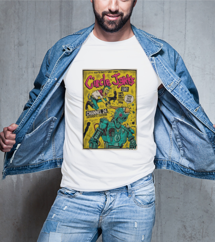 South Bay's Circle Jerks Live Sacramento Channel 24 May 10th 2026 T-Shirt