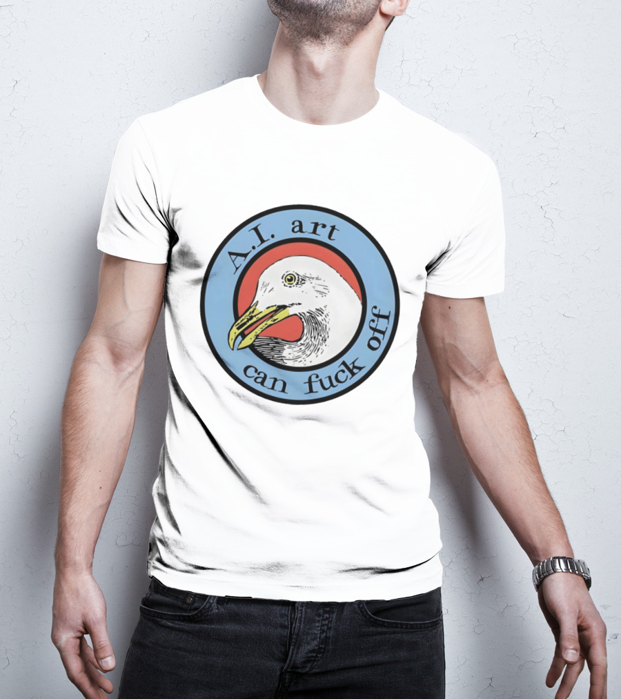 Effin' Birds A.I. Art Can Fuck Off Bird T-Shirt