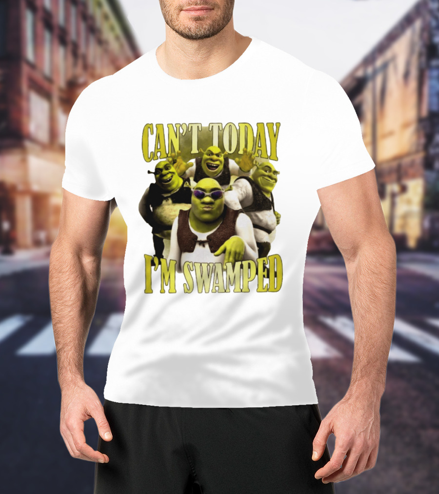 Can't Today I'm Swamped Shrek Characters Meme T-Shirt