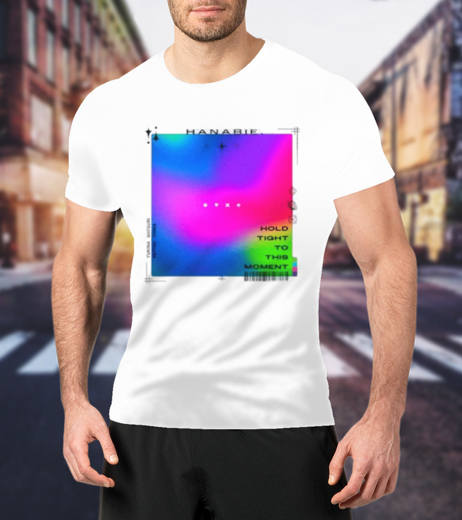 Hanabie Hold Tight To This Moment Vivid Neon Aesthetic T-Shirt
