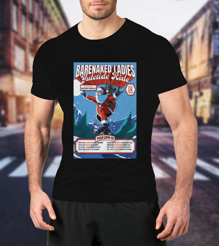 Barenaked Ladies Yuletide Ride UK Tour 2026 Santa With Special Guest Boothby Graffoe T-Shirt