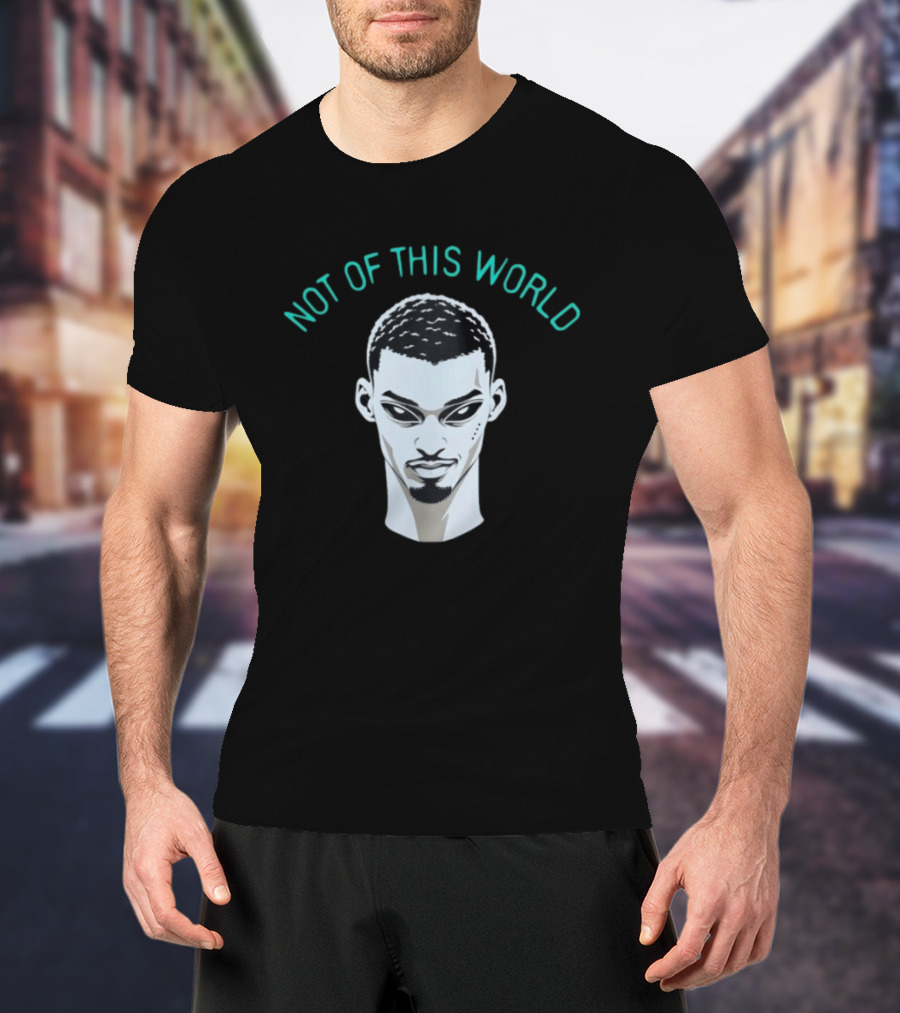 Victor Wembanyama Not Of This World Alien San Antonio Spurs Basketball T-Shirt