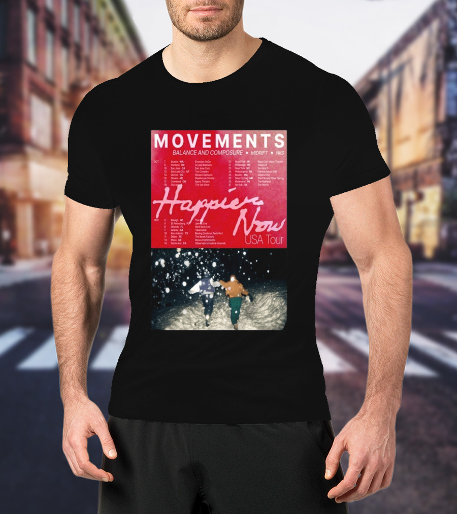 Movements Happier Now USA Tour 2026 Balance And Composure Midrft NIIS Snow Scene T-Shirt