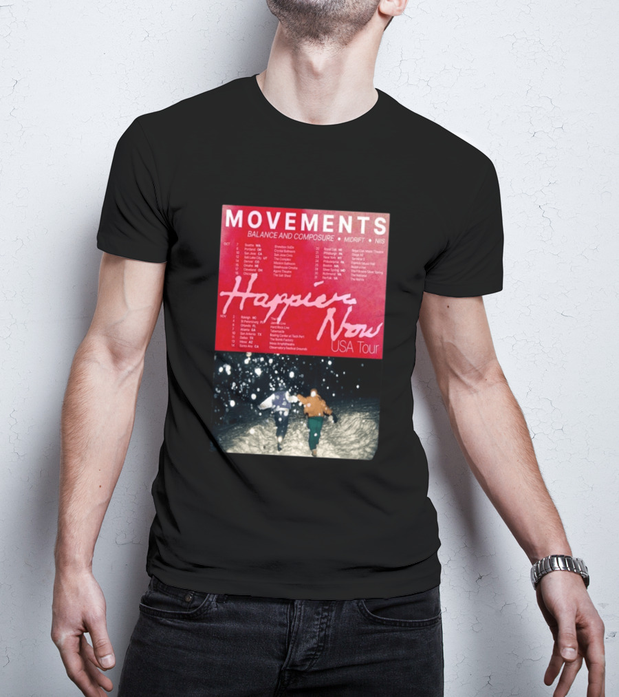 Movements Happier Now USA Tour 2026 Balance And Composure Midrft NIIS Snow Scene T-Shirt