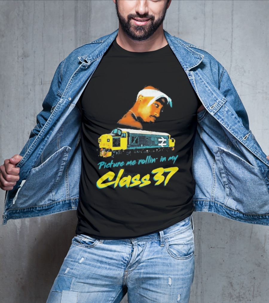 Picture Me Rollin' Class 37 Train Tupac T-Shirt