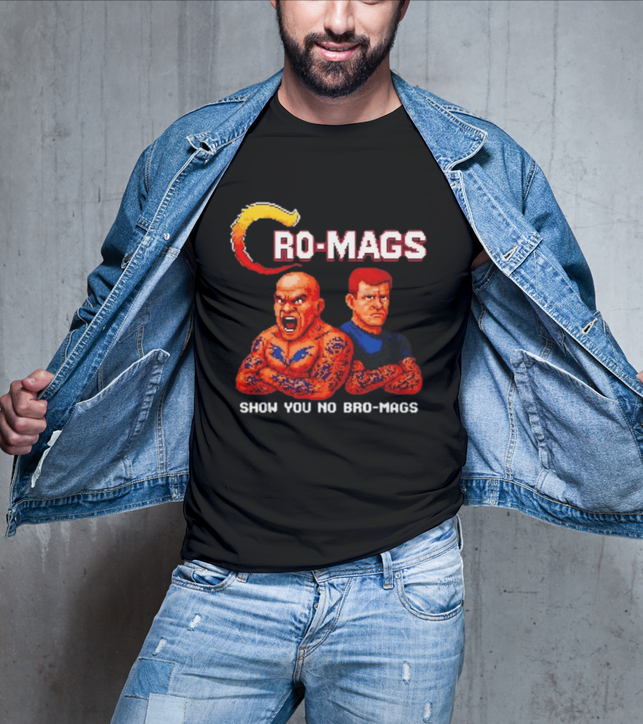 Cro Mags Show You No Bro Mags Cartoon Tattoo Characters T-Shirt
