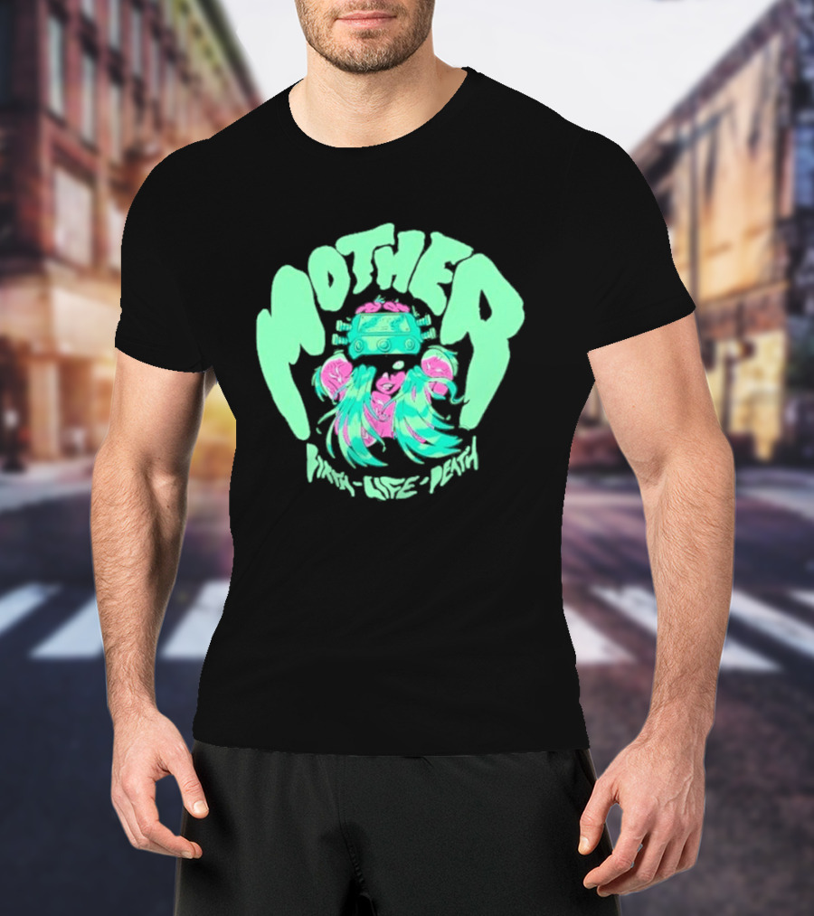 Mother Birth Life Death Neon Psychedelic T-Shirt