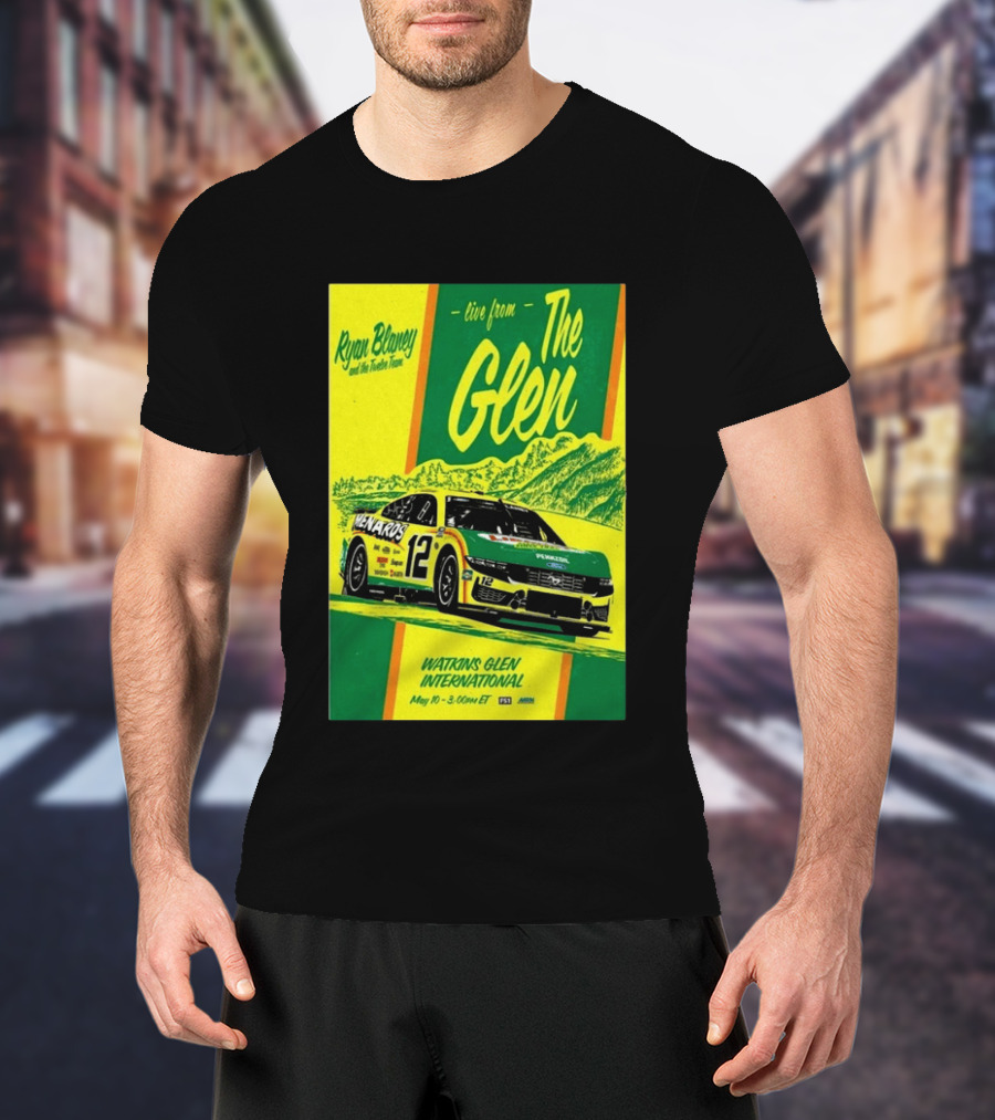 Ryan Blaney Live From The Glen Watkins Glen International May 10 3:00pm ET NASCAR Race Team Menards Pennzoil Car 12 T-Shirt