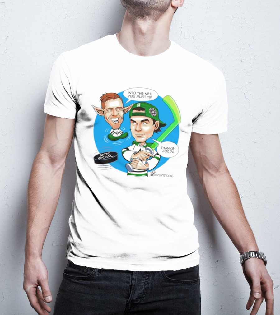 Joe Pavelski Wyatt Johnston Dallas Stars Into The Net You Must Tip T-Shirt