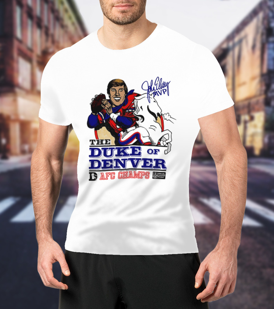 John Elway The Duke Of Denver AFC Champs MVP Caricature T-Shirt