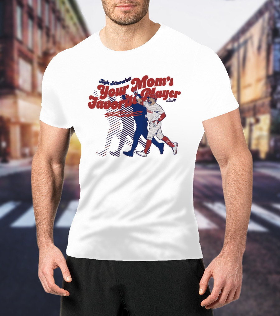 Kyle Schwarber Philadelphia Phillies Your Mom's Favorite Player Baseball Fan T-Shirt