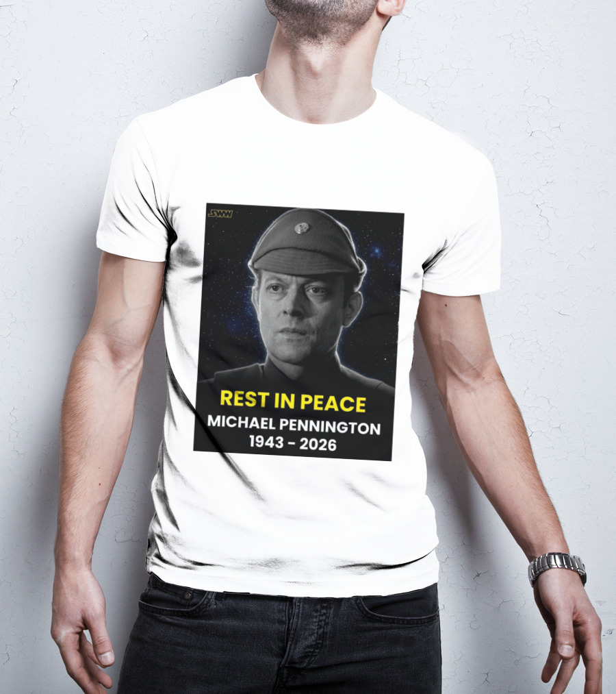 Rest In Peace Michael Pennington 1943 2026 Star Wars Moff Jerjerrod Remembered T-Shirt