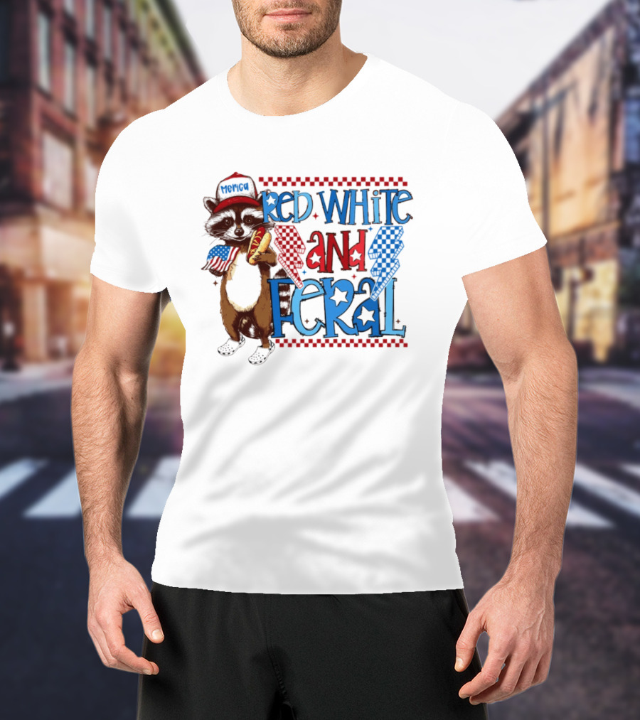 Red White And Feral Raccoon Hot Dog Patriotic 4th Of July Celebration T-Shirt