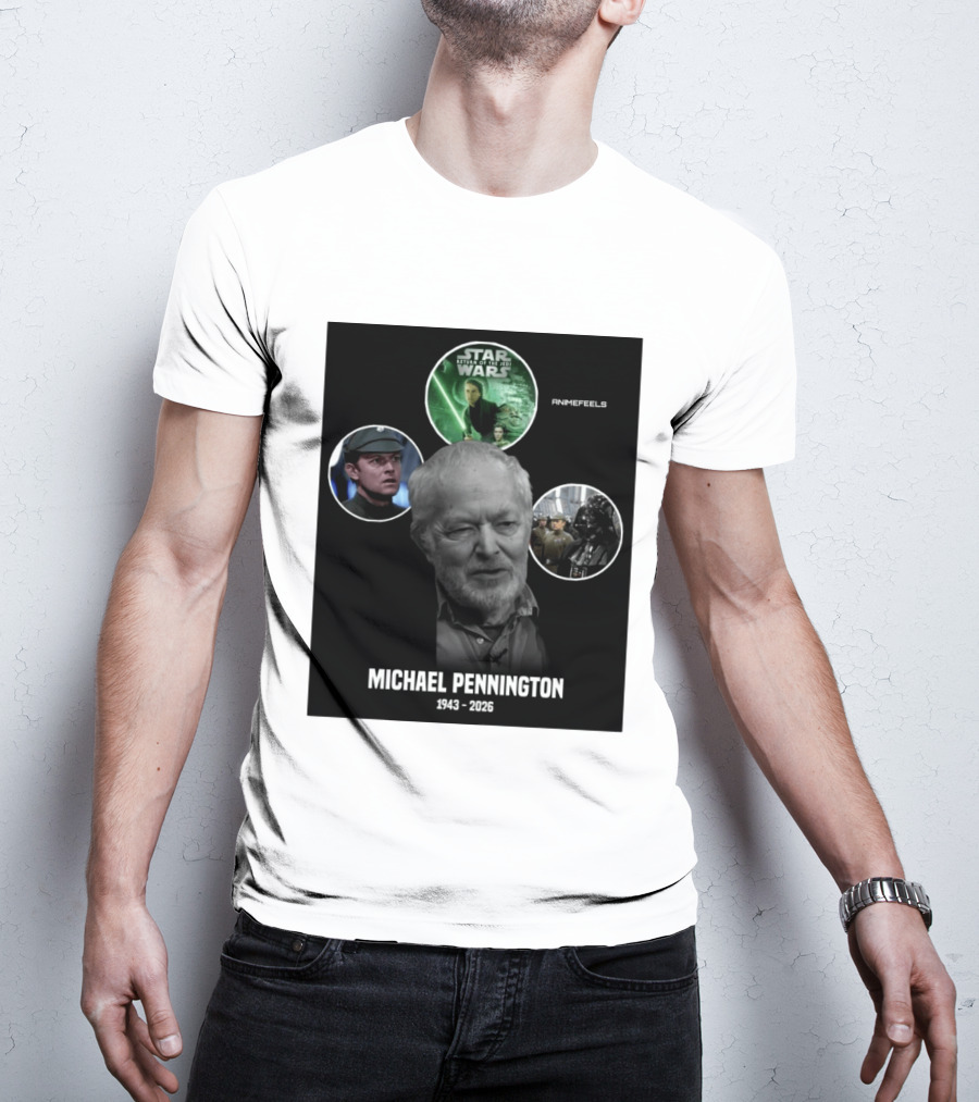Star Wars Return Of The Jedi Michael Pennington 1943 2026 T-Shirt